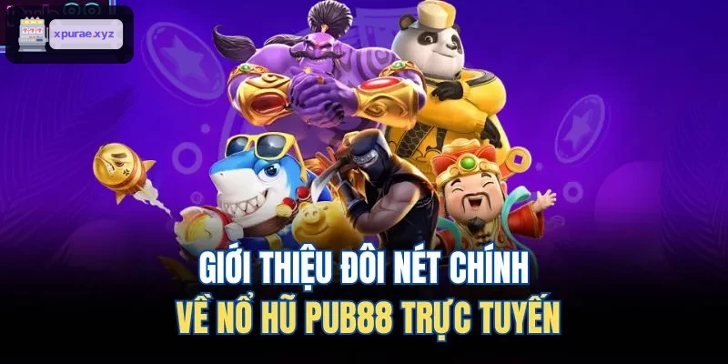 Giới thiệu đôi nét chính về nổ hũ EV99 trực tuyến